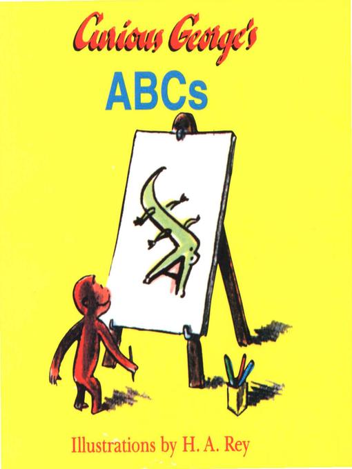 Title details for Curious George's ABCs by H. A. Rey - Available